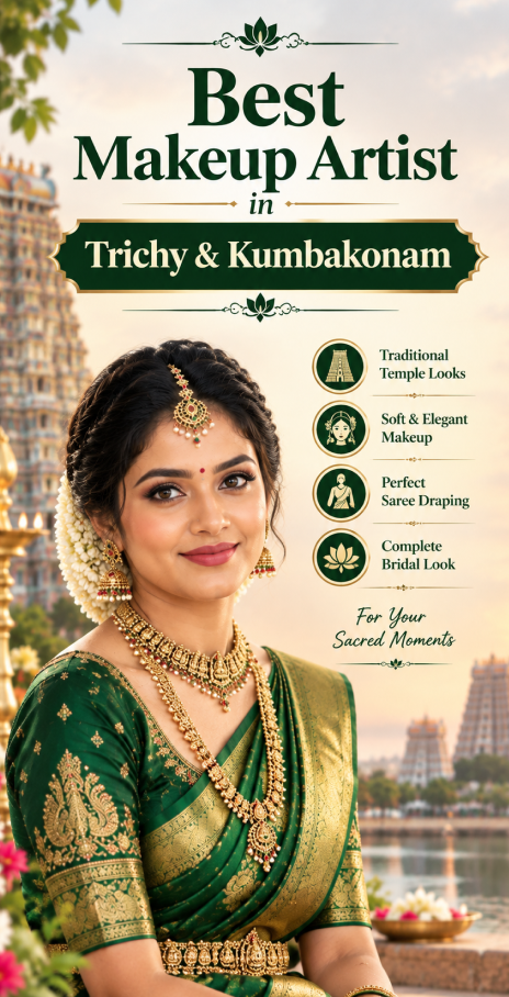 best makeup artist in Trichy and Kumbakonam